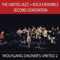 Wolfgang Dauner's United 2 / United Jazz+Rock Ensemble The 2nd Generation