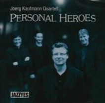 personal heroes / Jörg Kaufmann 4tett