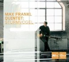 Sturmvogel / Max Frankl Quintet