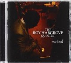 earfood / Roy Hargrove Quintet