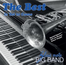 The Best Is Yet to Come / Blue note BIG BAND