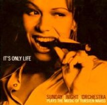 It's Only Life / Sunday Night Orchestra