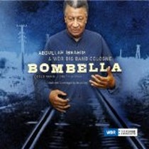 Bombella / Abdullah Ibrahim / WDR Big-Band