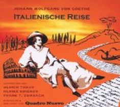 Italienische Reise 	 Italienische Reise Von Johann Wolfgang Von Goethe / Quadro Nuevo