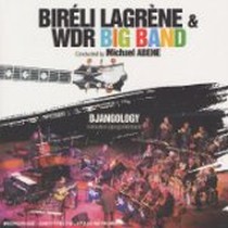 Djangology / Bireli Lagrene & WDR Big-Band
