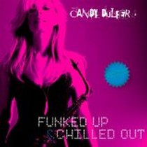 Funked Up! & Chilled Out / Candy Dulfer