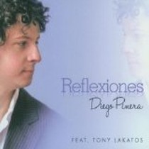 Reflexiones / Diego Pinera feat. Tony Lakatos