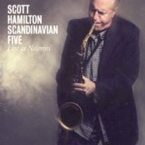 Live at Nefertiti / Scott Hamilton, Scandinavian Five
