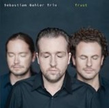 Trust / Sebastian Gahler Trio