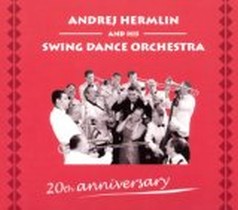 20th Anniversary-the Best of / Andrej Hermlin's Swing Dance Orchestra
