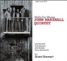 Waltz For Worms / John Marshall Quintet